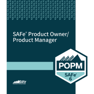 SAFe® Product Owner / Product Manager (POPM)